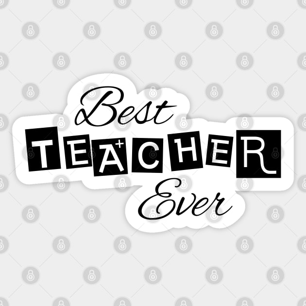 Best Teacher Ever Sticker by GreazyL